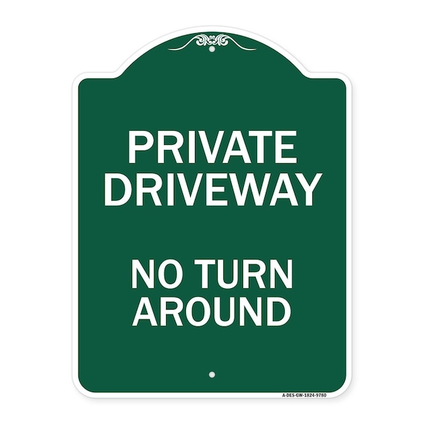 Private Driveway No Turn Around Heavy-Gauge Aluminum Architectural Sign, 24" x 18", GW-1824-9780